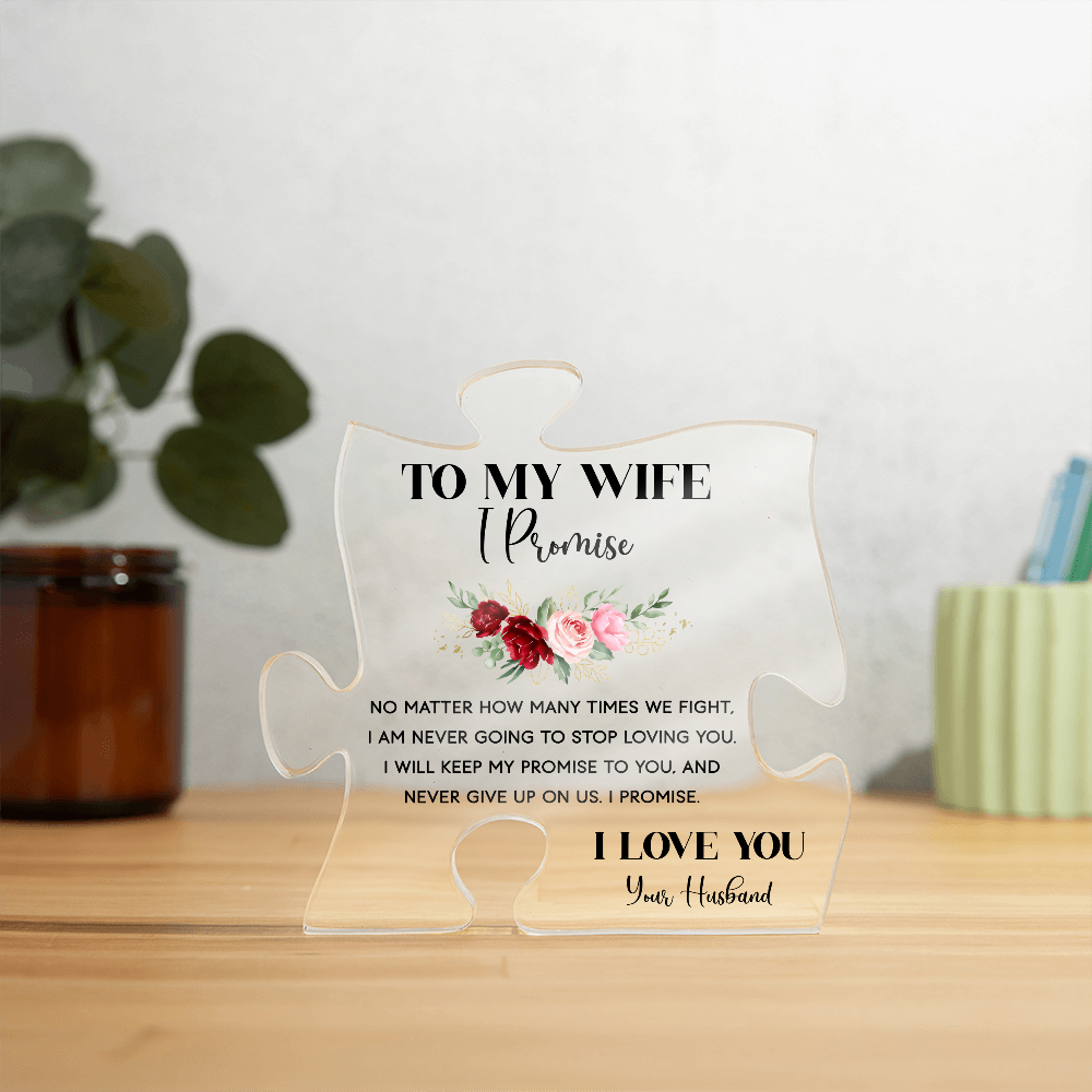 To My Wife I Promise Acrylic Puzzle Plaque