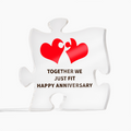 Together We Just Fit Happy Anniversary Acrylic Puzzle Plaque