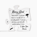 Bonus Dad Thank You for Making My Life Better Acrylic Puzzle Plaque