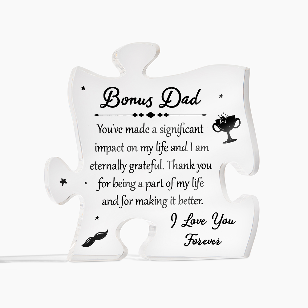 Bonus Dad Thank You for Making My Life Better Acrylic Puzzle Plaque