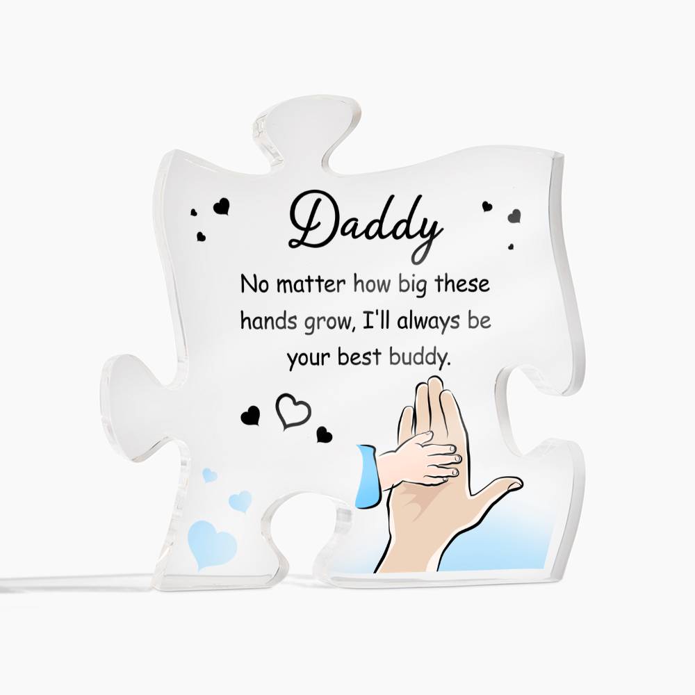 Daddy I’ll Always Be Your Best Buddy Acrylic Puzzle Plaque