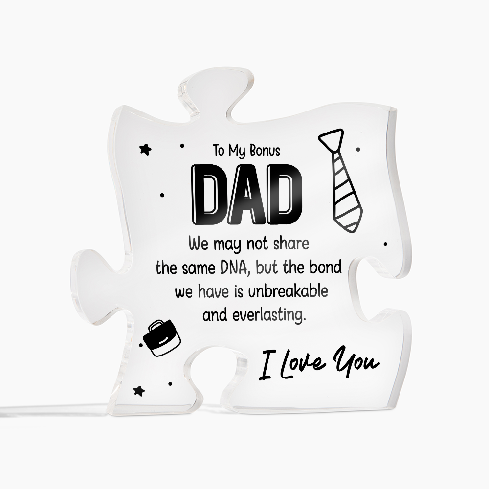 Bonus Dad Our Bond Is Unbreakable Acrylic Puzzle Plaque