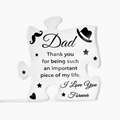 Dad Thank You for Being an Important Piece of My Life Acrylic Puzzle Plaque