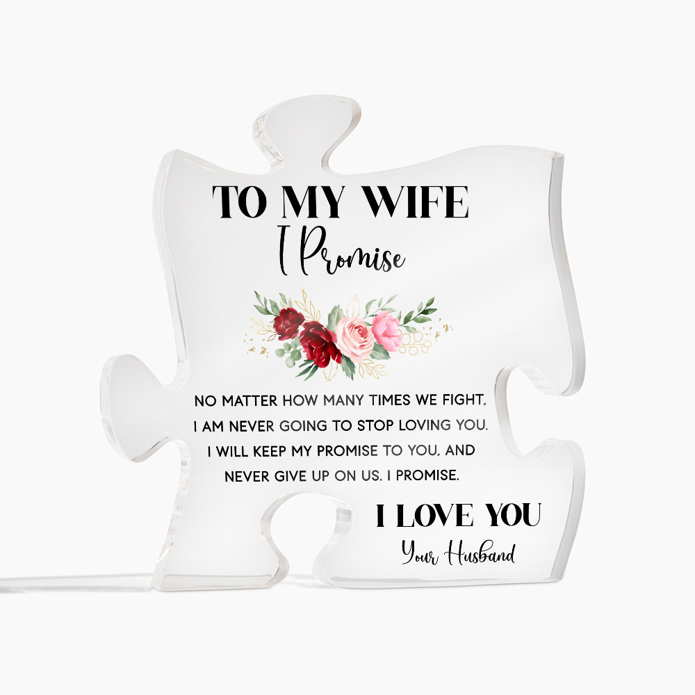 To My Wife I Promise Acrylic Puzzle Plaque