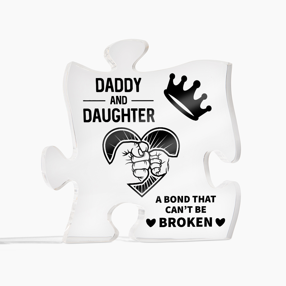 Daddy and Daughter Unbreakable Bond Acrylic Puzzle Plaque
