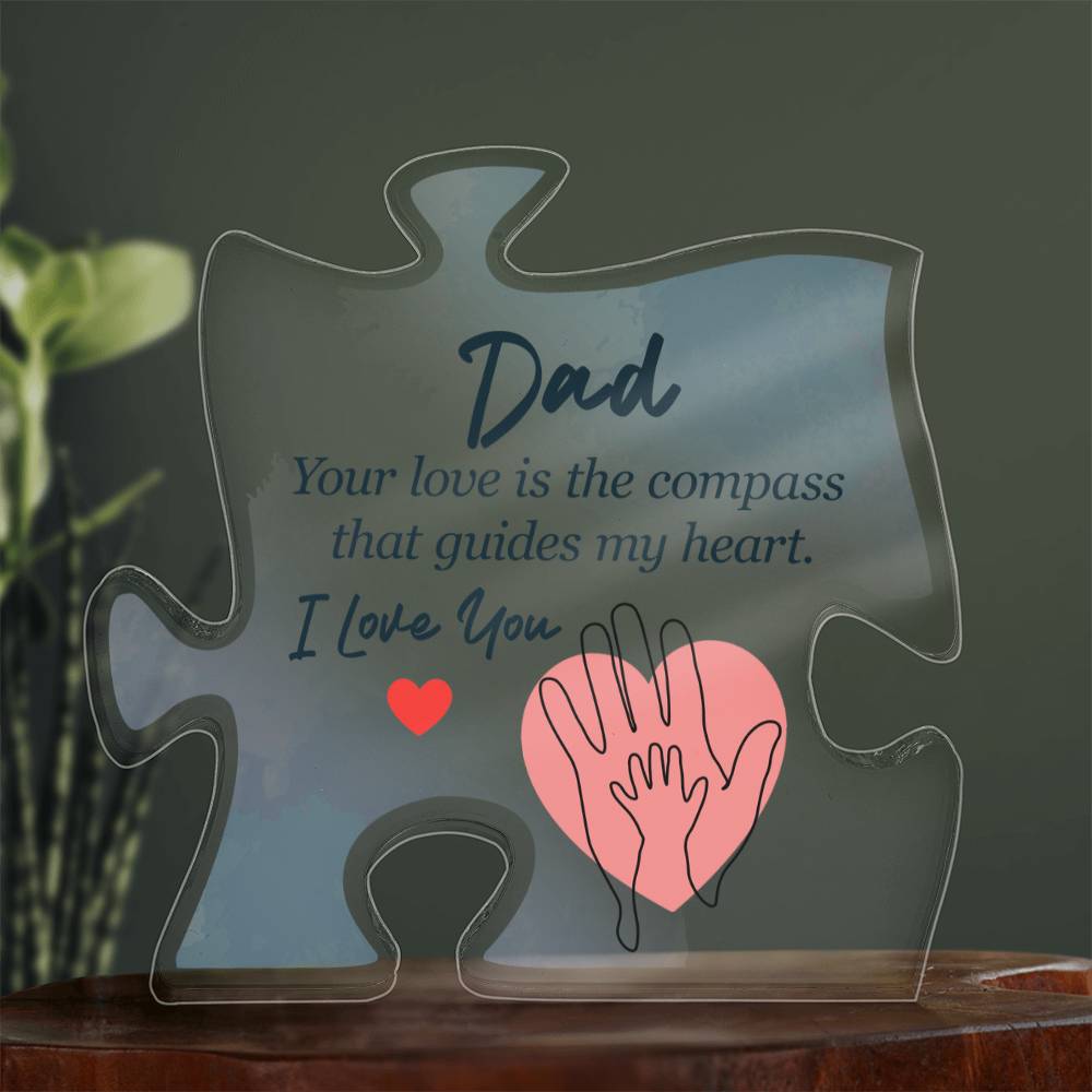 Dad Your Love Is the Compass Acrylic Puzzle Plaque