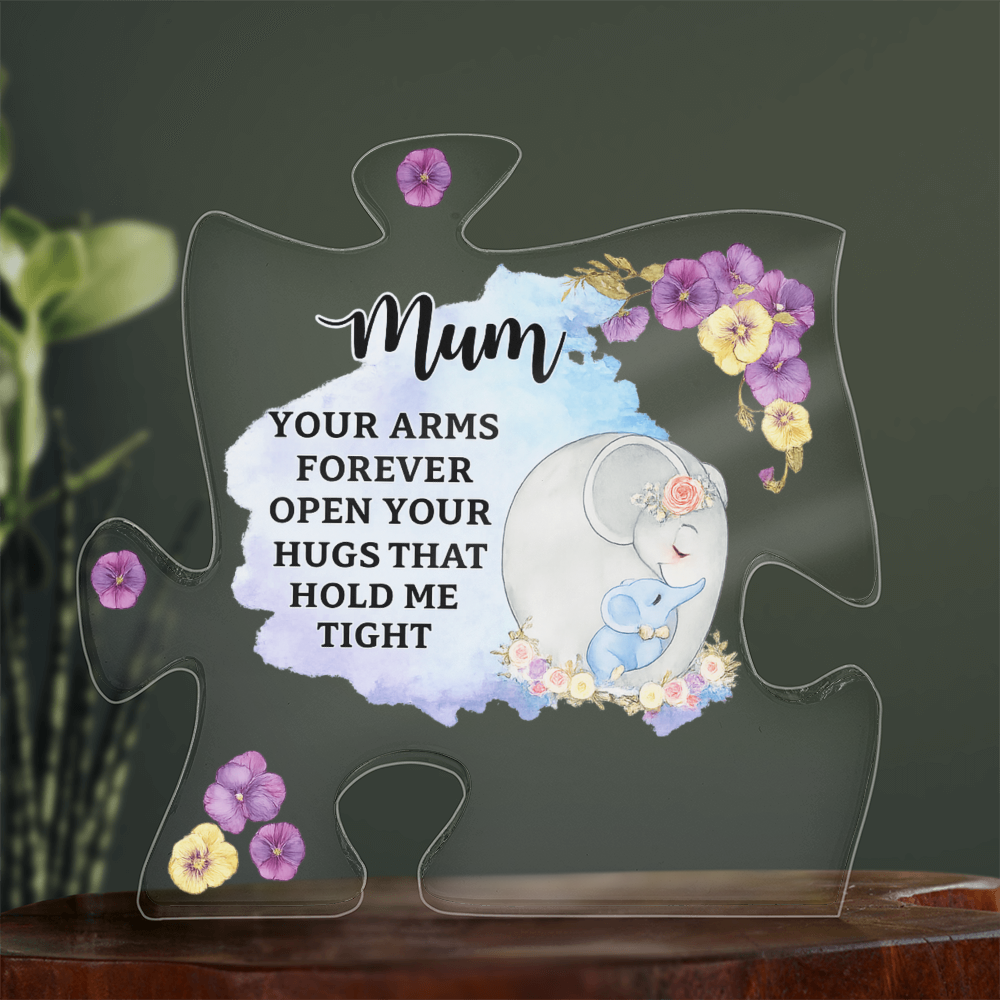 Mum Your Arms Forever Open Acrylic Puzzle Plaque