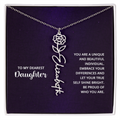 To My Dearest Daughter Be Proud of Who You Are Flower Name Necklace