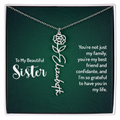 To My Beautiful Sister Best Friend and Confidante Flower Name Necklace