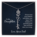 To My Daughter Trust Your Instincts Flower Name Necklace