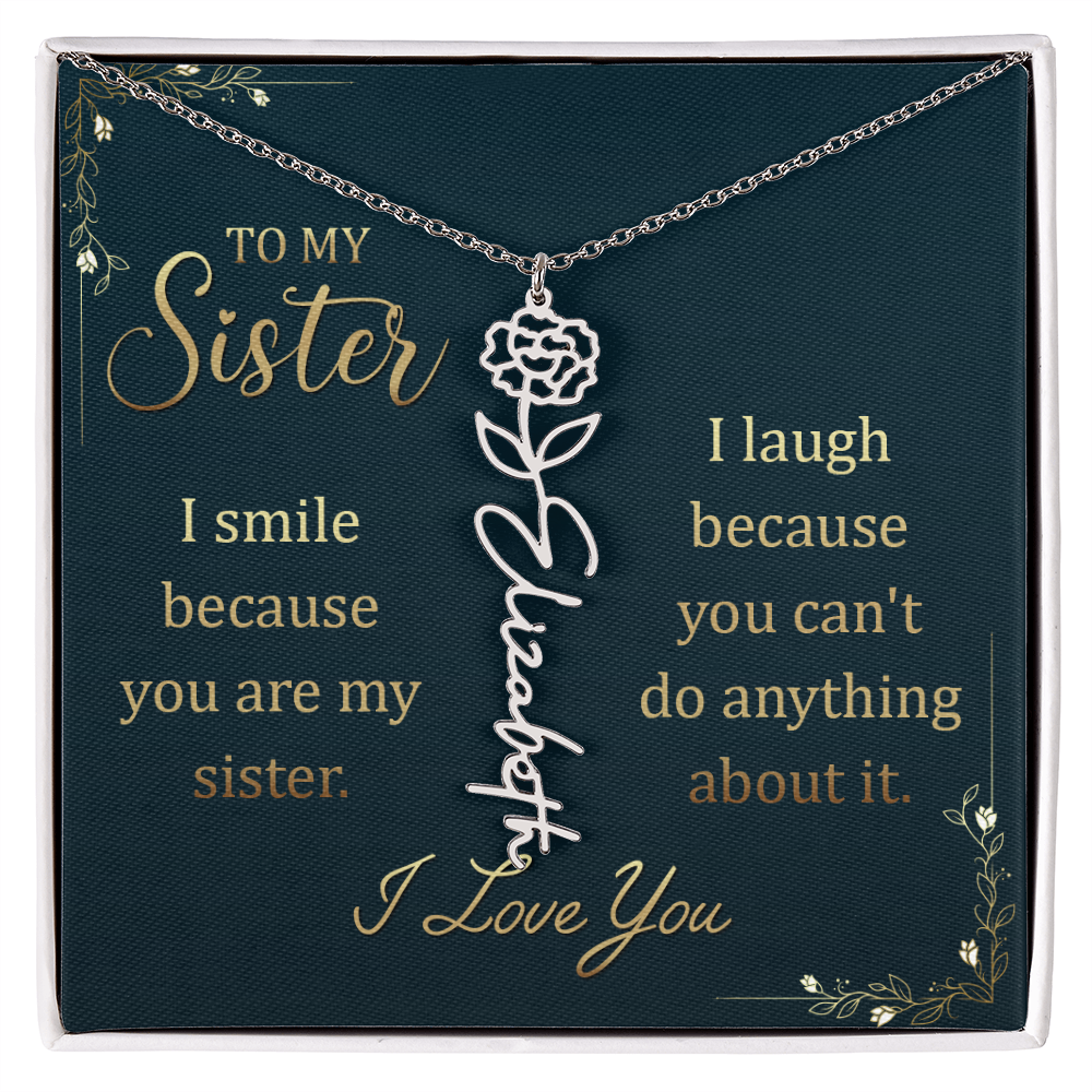 To My Sister Smile and Laugh Flower Name Necklace