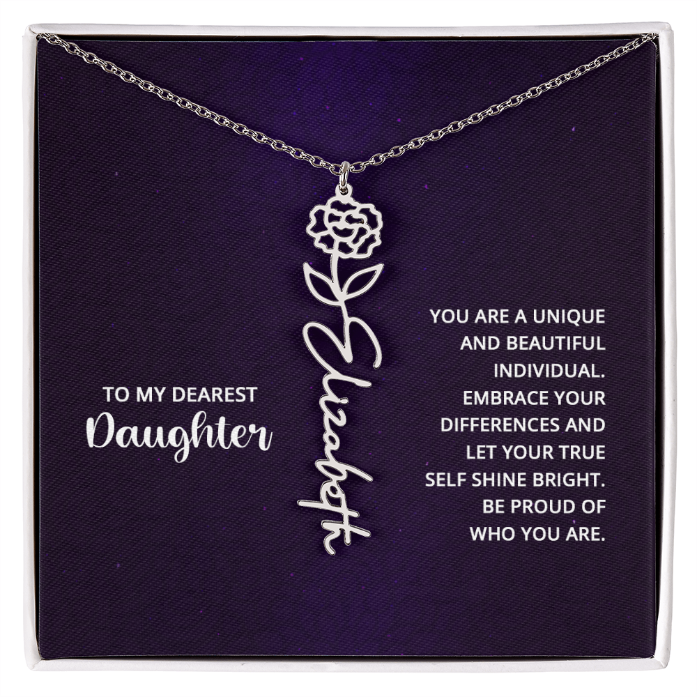 To My Dearest Daughter Be Proud of Who You Are Flower Name Necklace