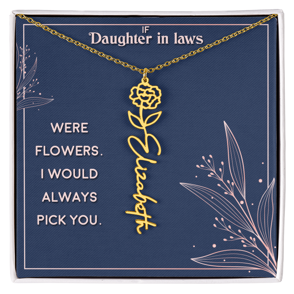 Daughter-in-Law I Would Always Pick You Flower Name Necklace
