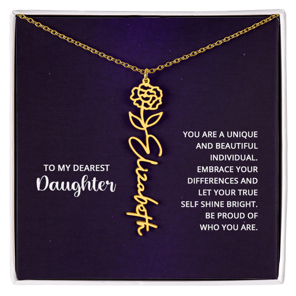 To My Dearest Daughter Be Proud of Who You Are Flower Name Necklace
