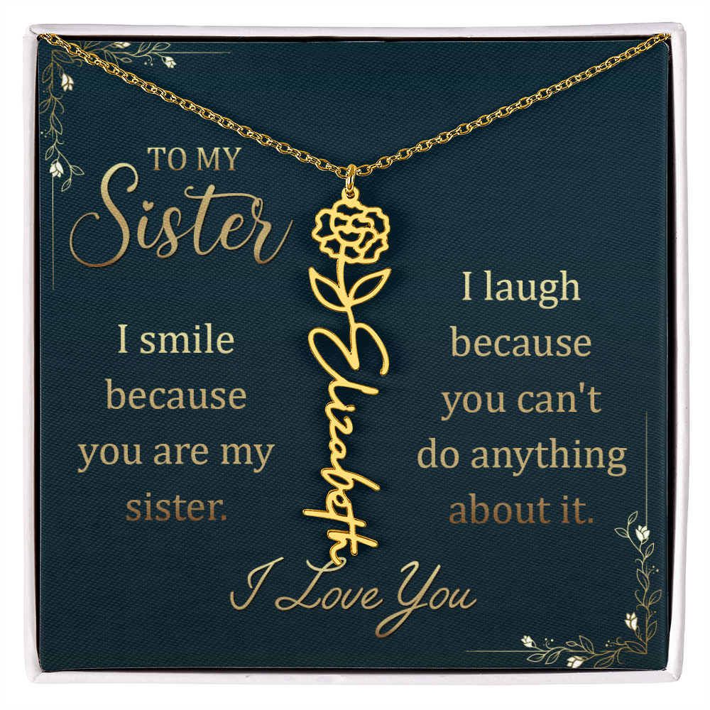 To My Sister Smile and Laugh Flower Name Necklace