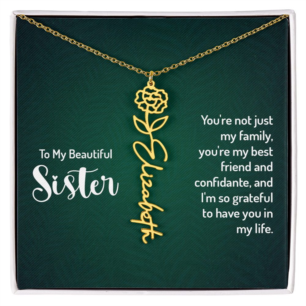 To My Beautiful Sister Best Friend and Confidante Flower Name Necklace