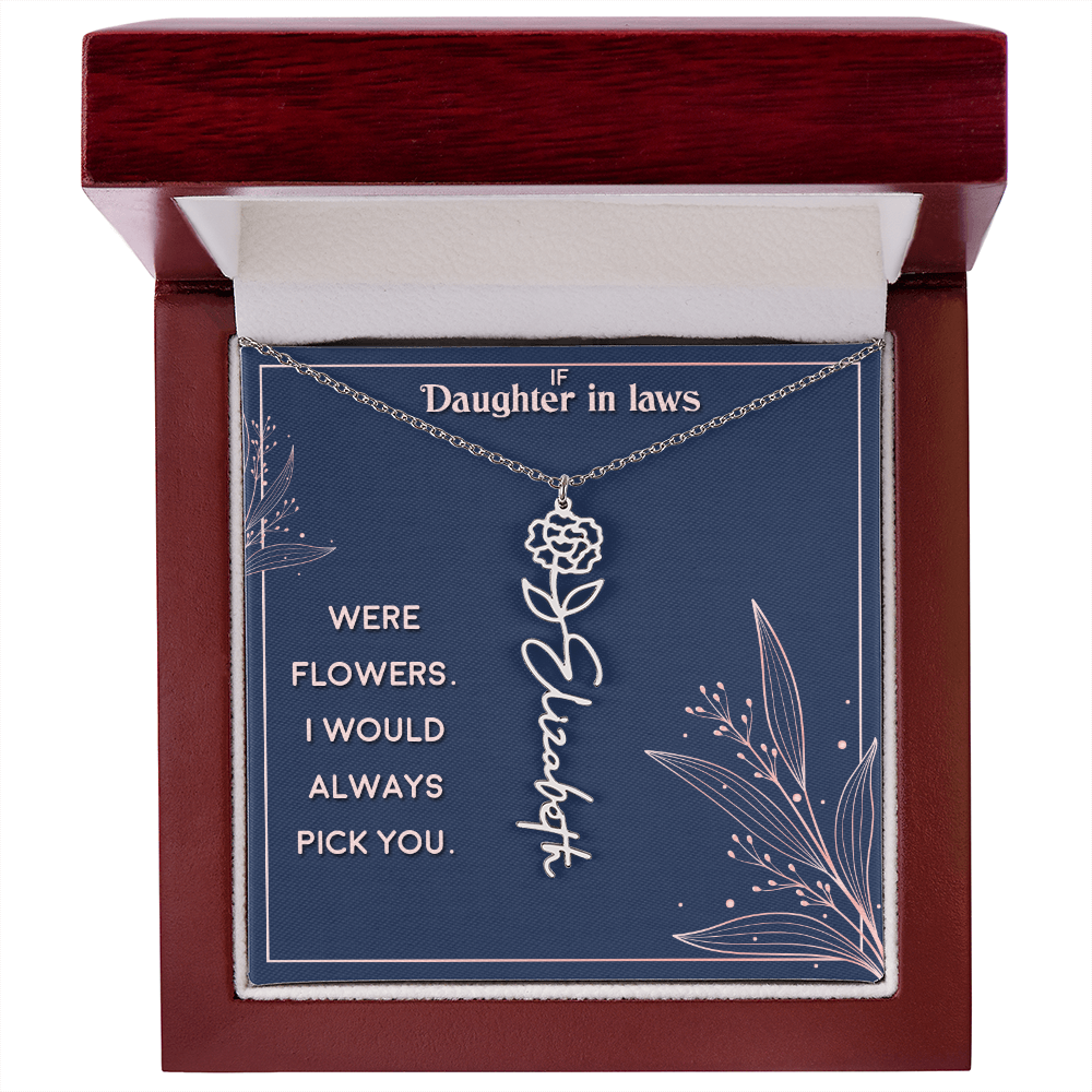 Daughter-in-Law I Would Always Pick You Flower Name Necklace
