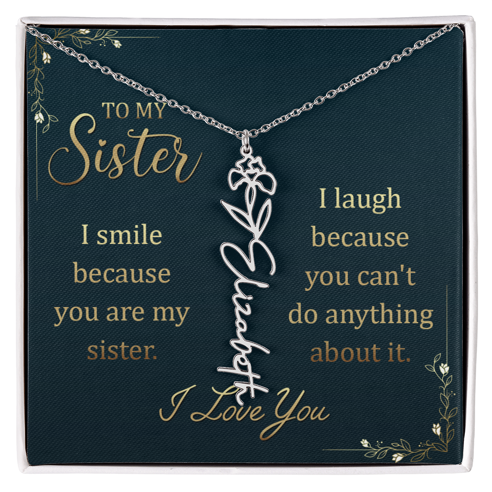 To My Sister Smile and Laugh Flower Name Necklace