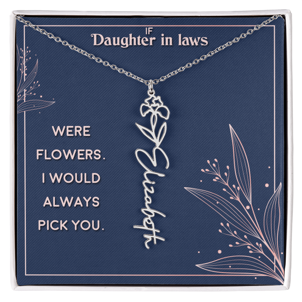 Daughter-in-Law I Would Always Pick You Flower Name Necklace
