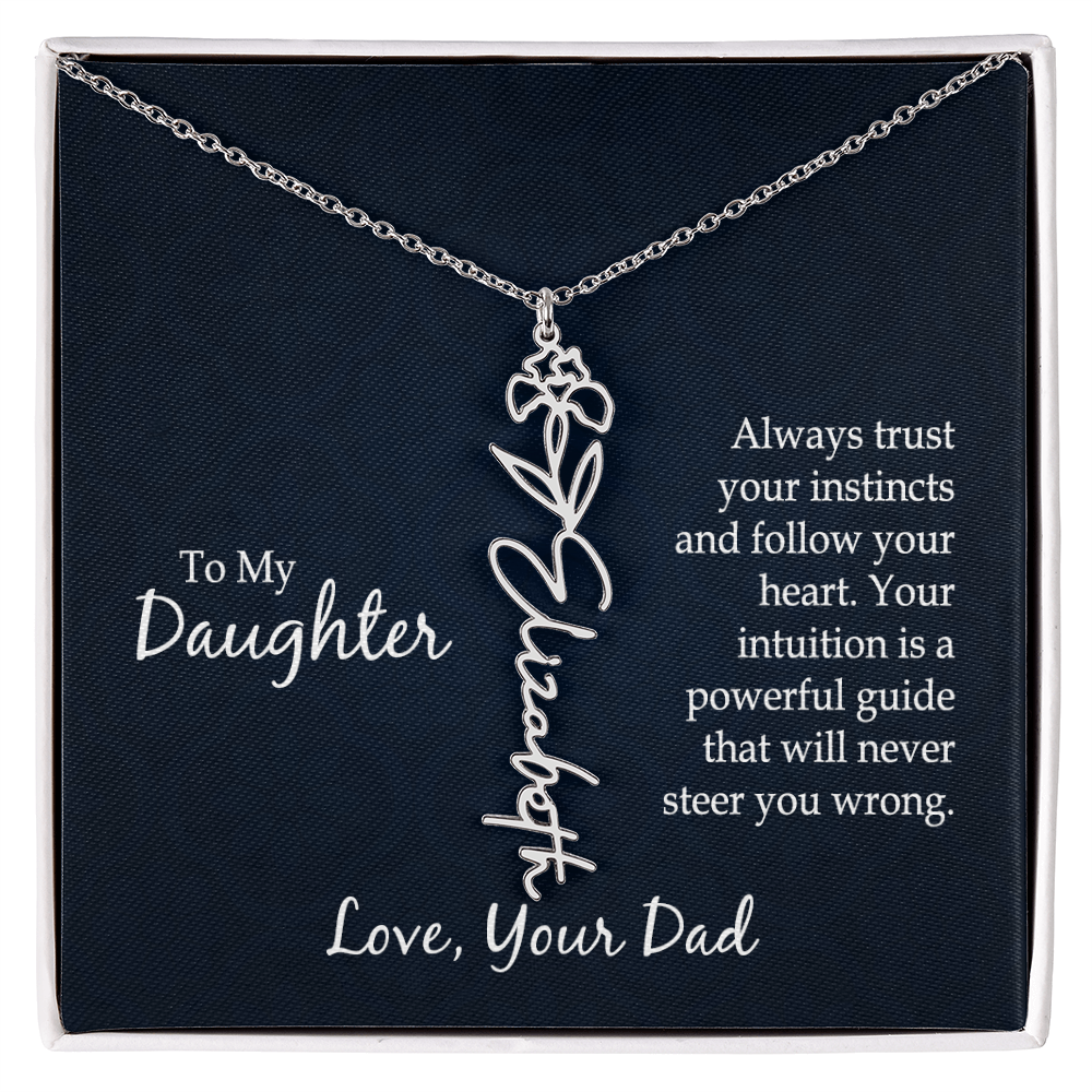 To My Daughter Trust Your Instincts Flower Name Necklace