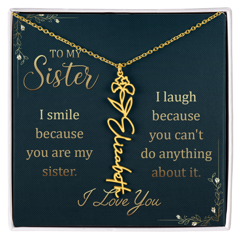To My Sister Smile and Laugh Flower Name Necklace