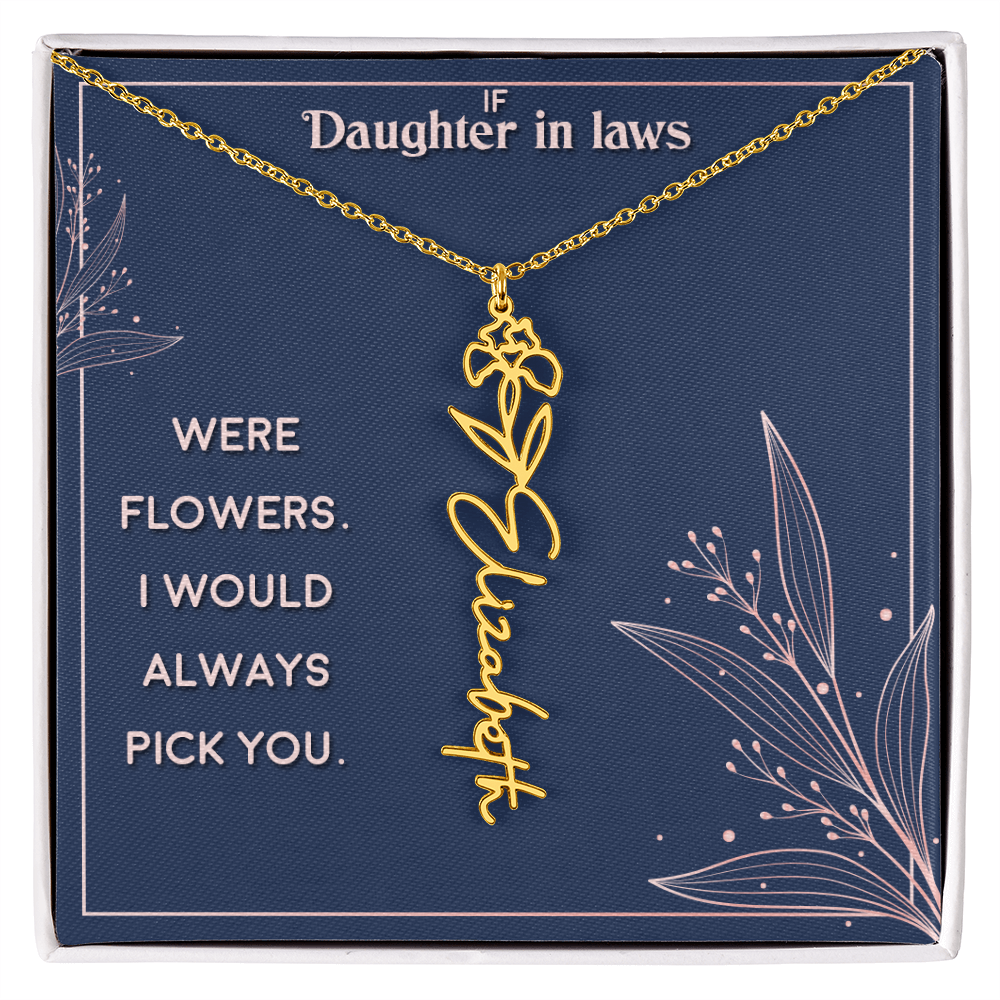 Daughter-in-Law I Would Always Pick You Flower Name Necklace