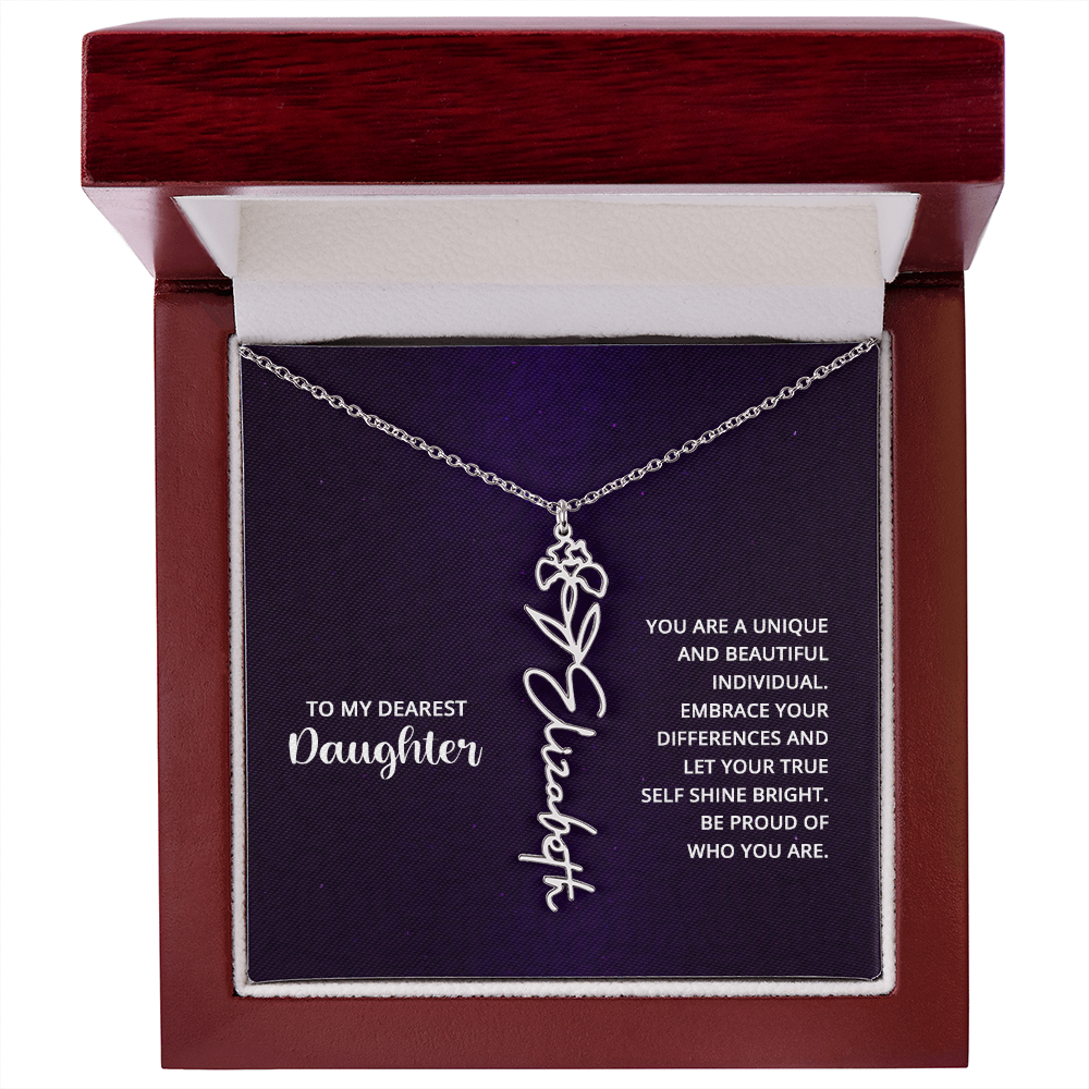 To My Dearest Daughter Be Proud of Who You Are Flower Name Necklace