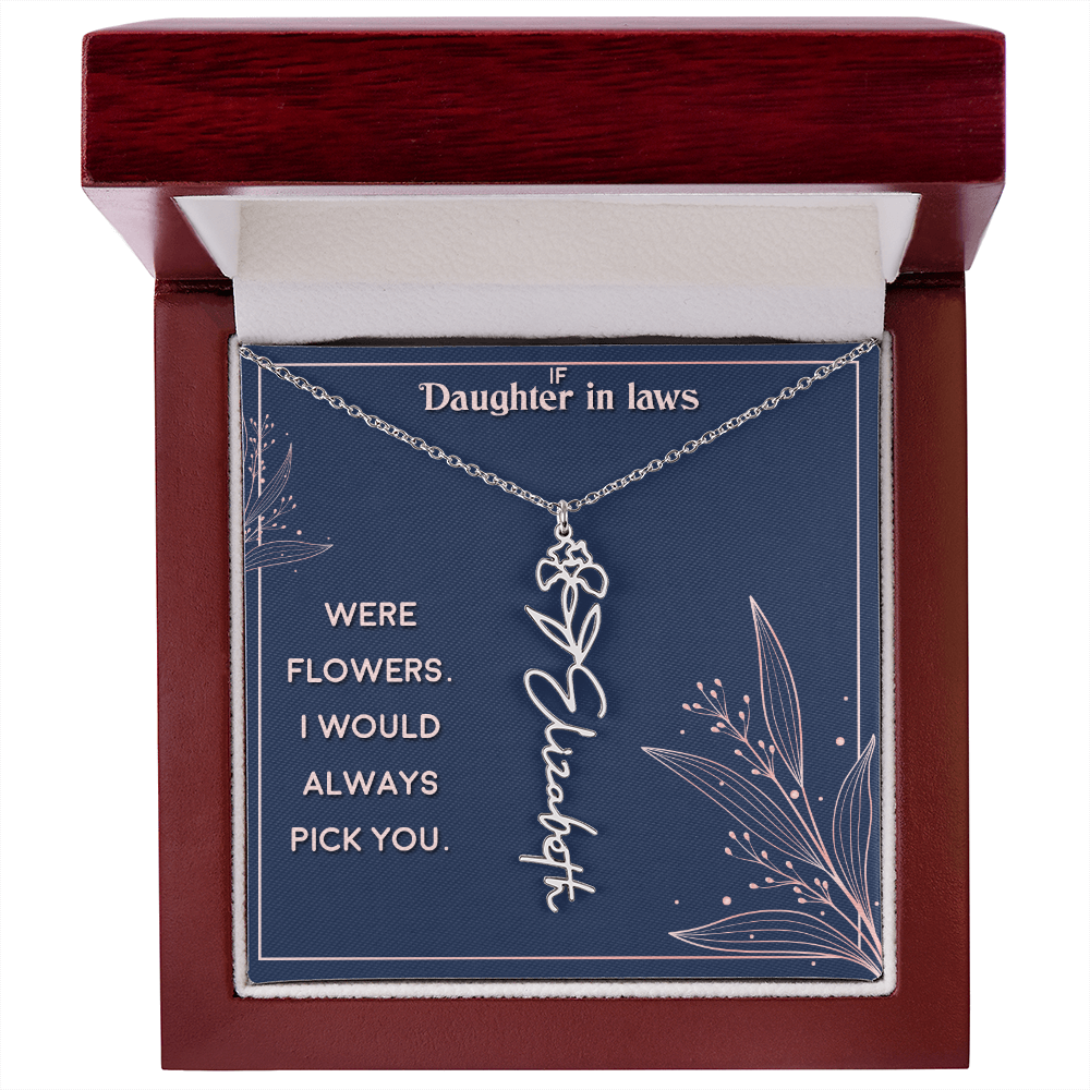 Daughter-in-Law I Would Always Pick You Flower Name Necklace