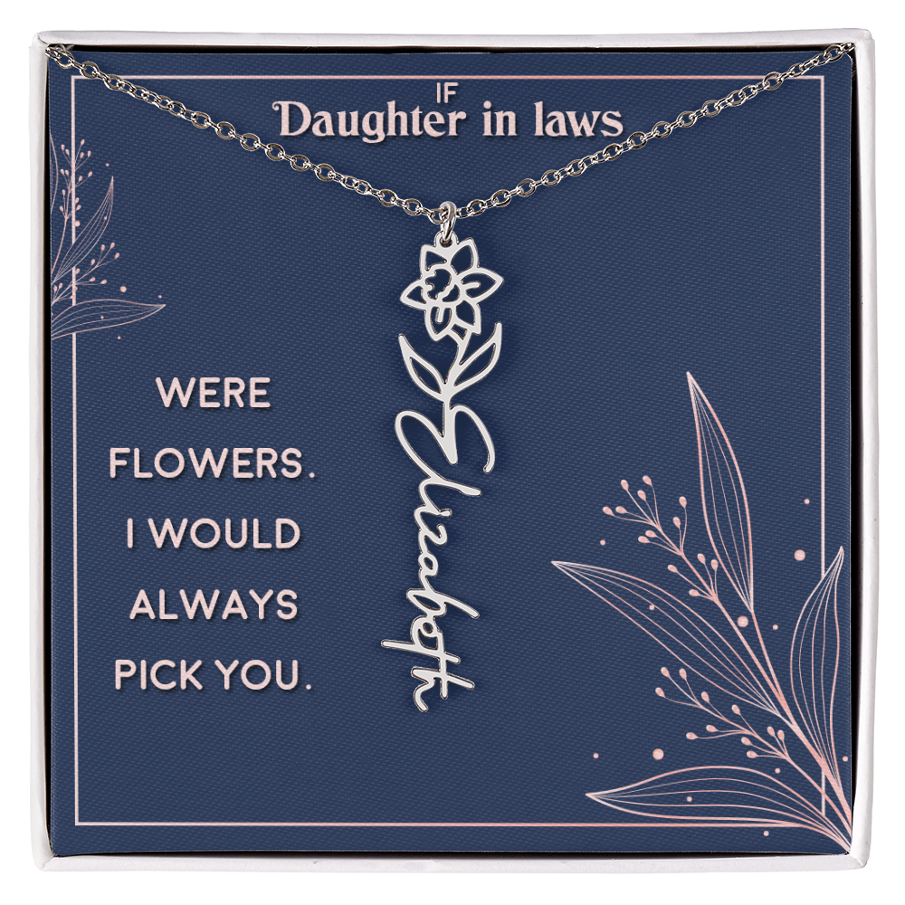 Daughter-in-Law I Would Always Pick You Flower Name Necklace