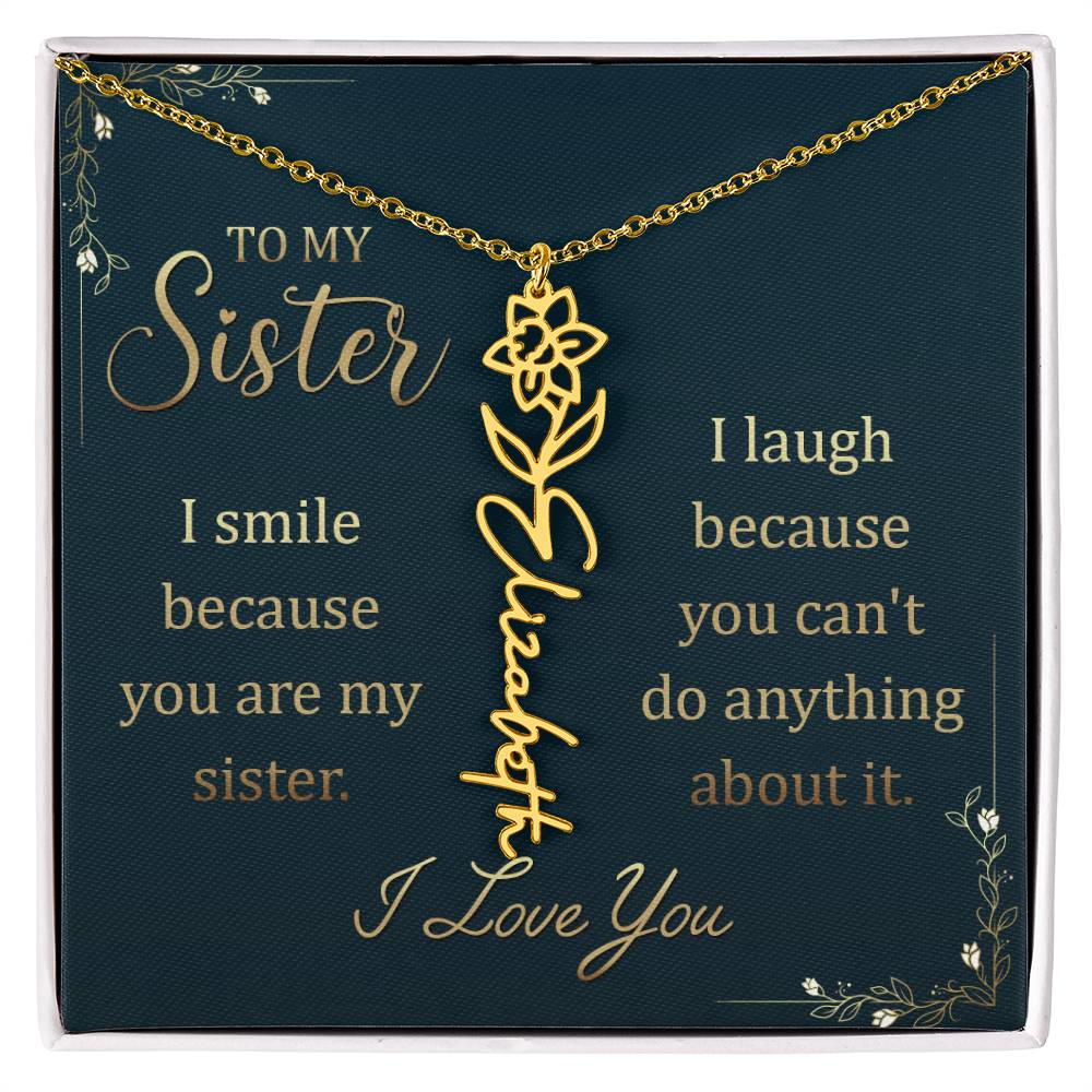 To My Sister Smile and Laugh Flower Name Necklace
