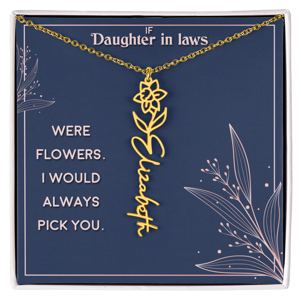 Daughter-in-Law I Would Always Pick You Flower Name Necklace