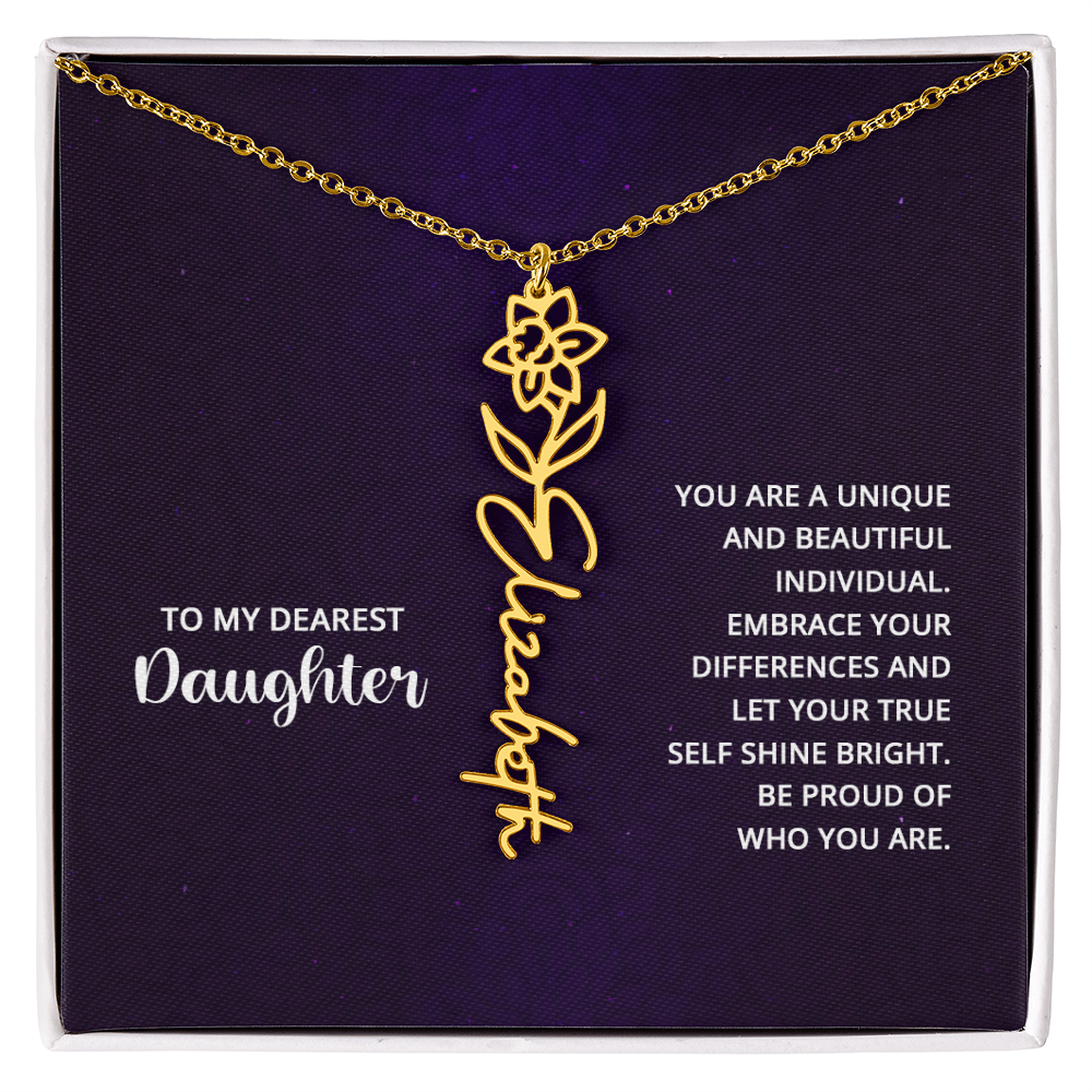 To My Dearest Daughter Be Proud of Who You Are Flower Name Necklace
