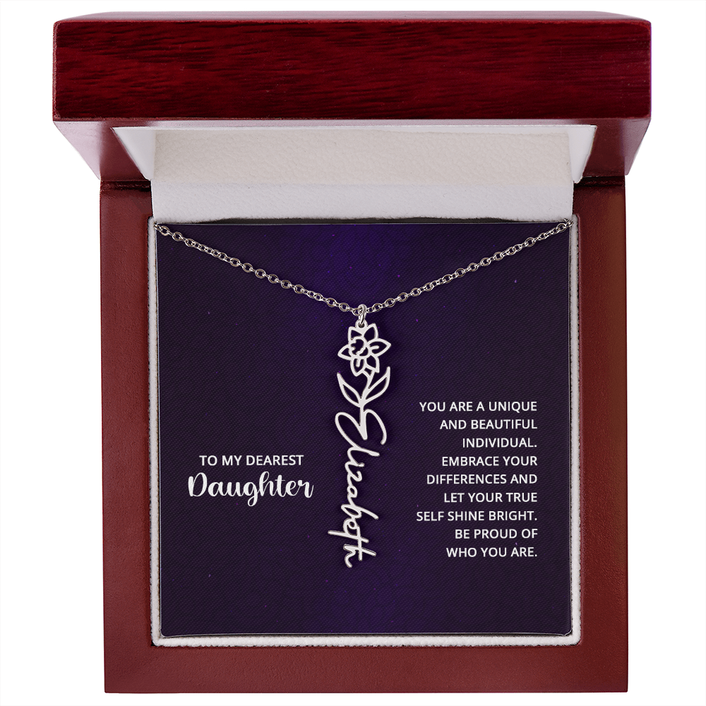 To My Dearest Daughter Be Proud of Who You Are Flower Name Necklace