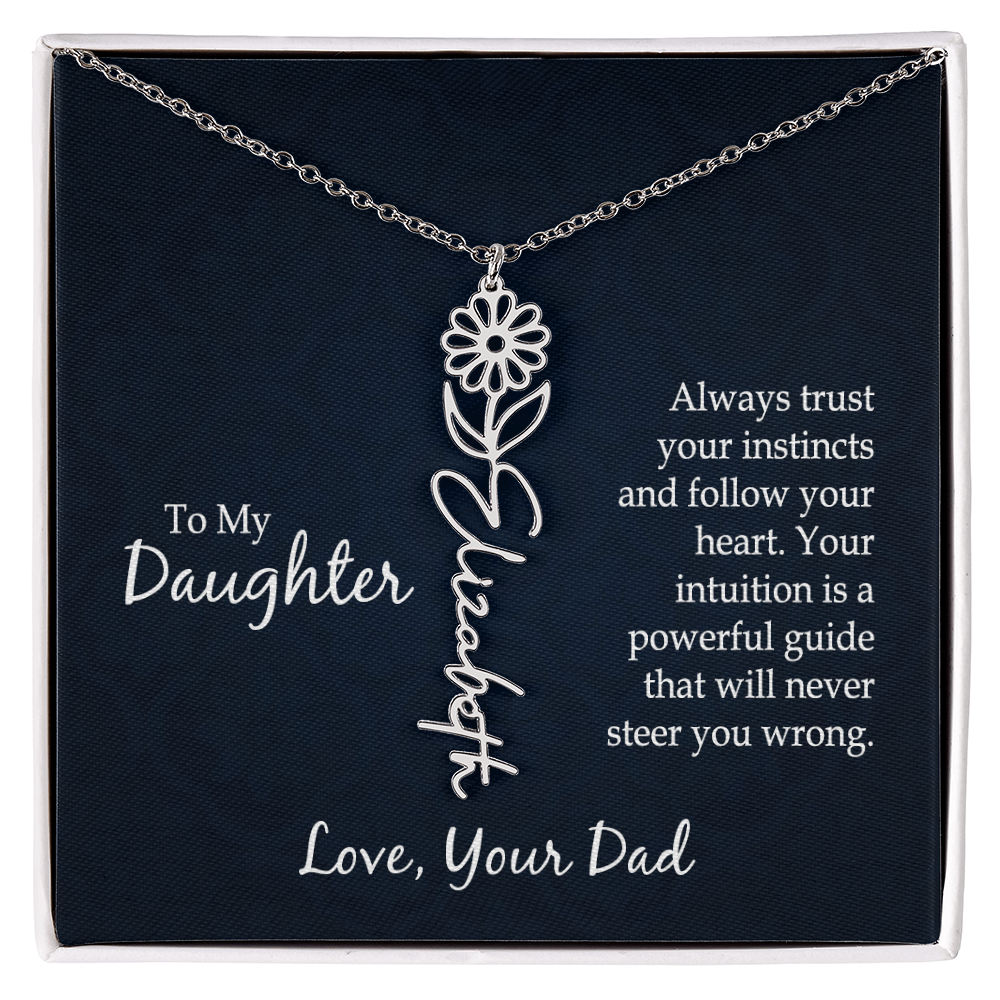 To My Daughter Trust Your Instincts Flower Name Necklace