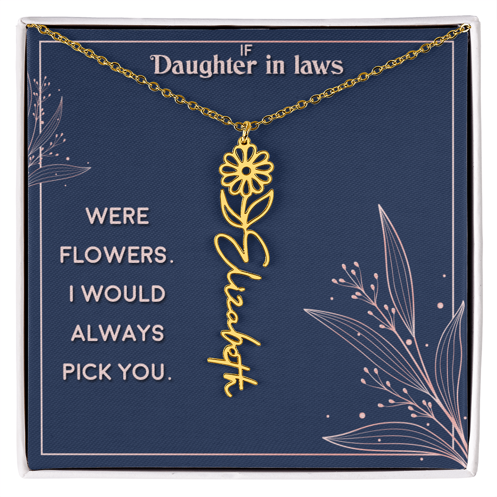 Daughter-in-Law I Would Always Pick You Flower Name Necklace