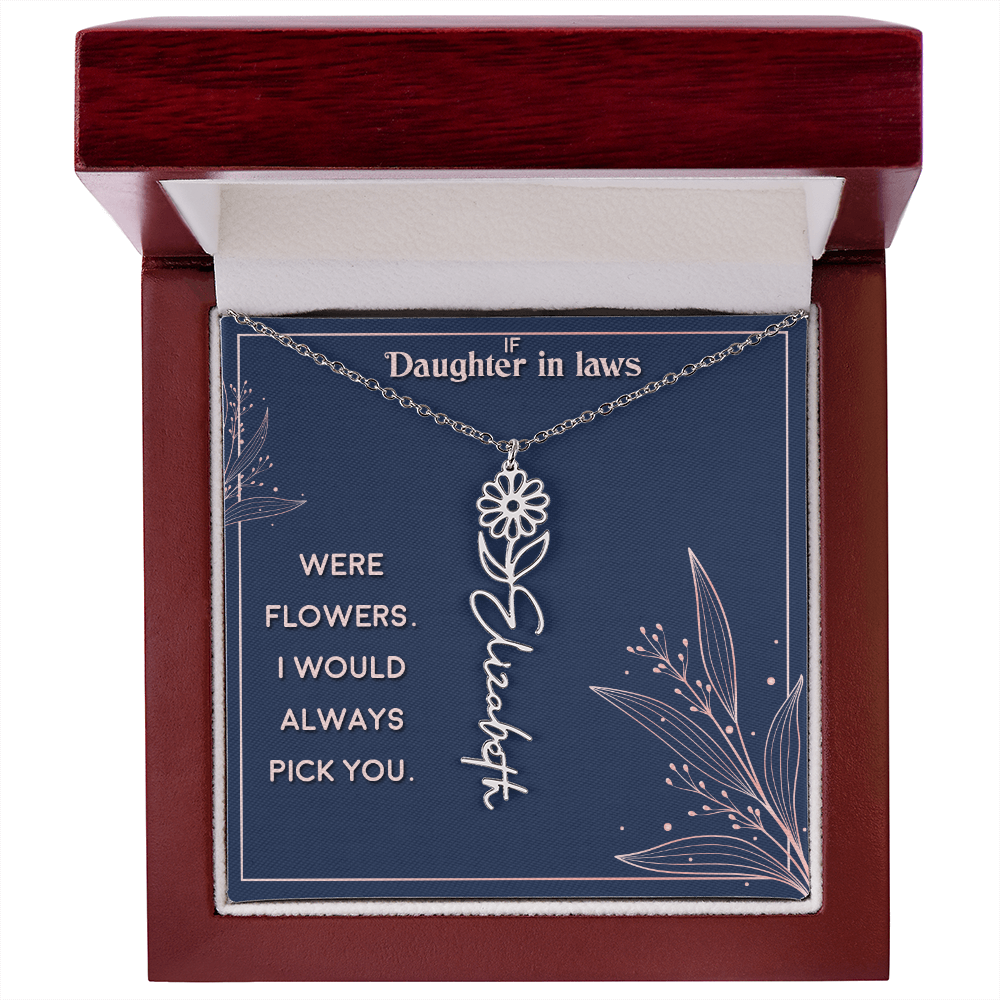 Daughter-in-Law I Would Always Pick You Flower Name Necklace