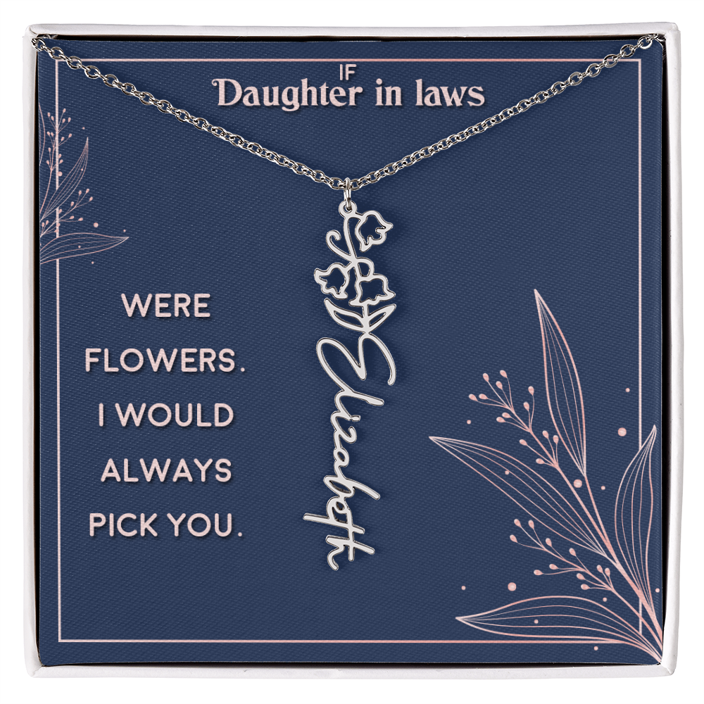 Daughter-in-Law I Would Always Pick You Flower Name Necklace