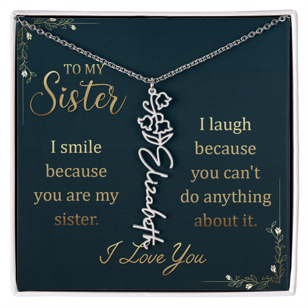 To My Sister Smile and Laugh Flower Name Necklace
