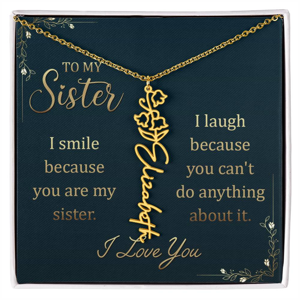 To My Sister Smile and Laugh Flower Name Necklace