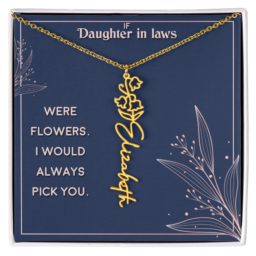 Daughter-in-Law I Would Always Pick You Flower Name Necklace