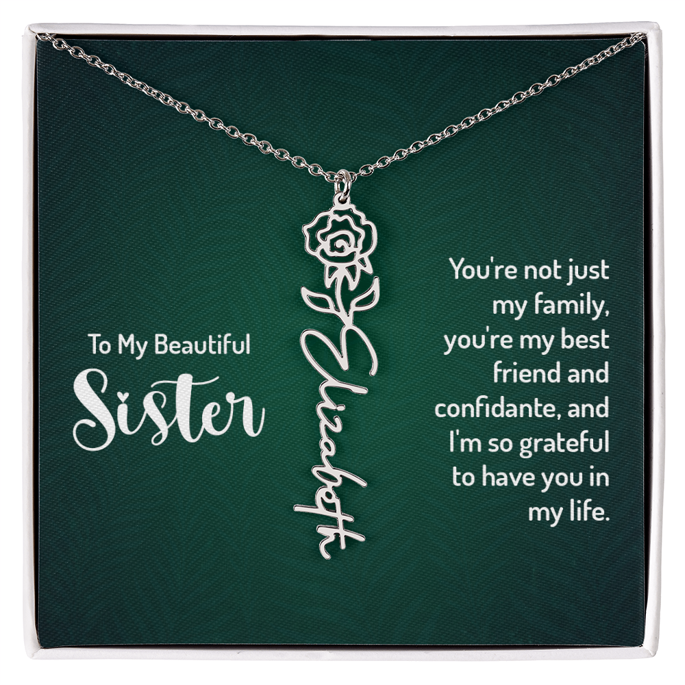 To My Beautiful Sister Best Friend and Confidante Flower Name Necklace
