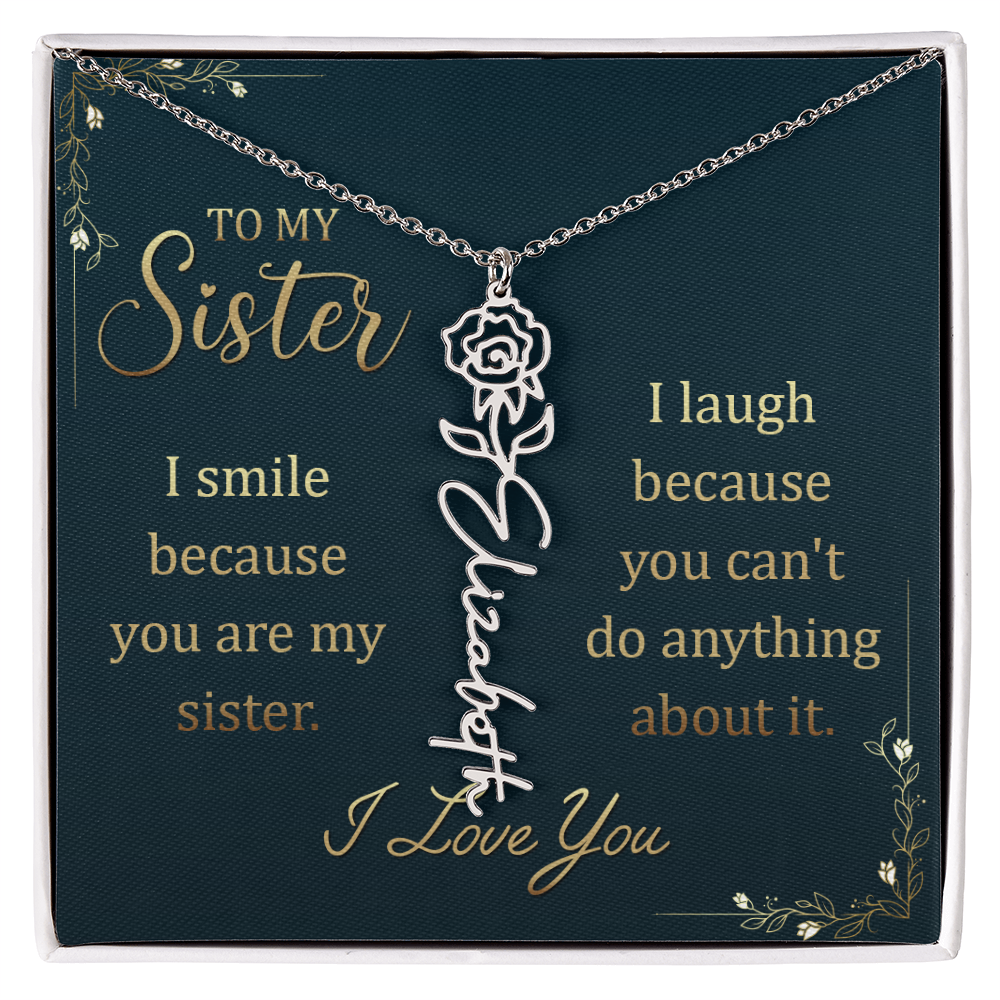 To My Sister Smile and Laugh Flower Name Necklace