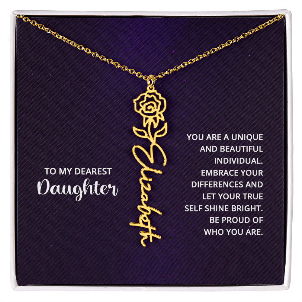 To My Dearest Daughter Be Proud of Who You Are Flower Name Necklace