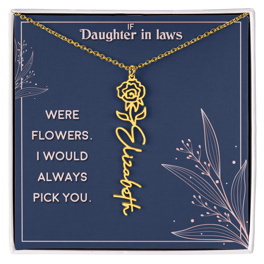 Daughter-in-Law I Would Always Pick You Flower Name Necklace