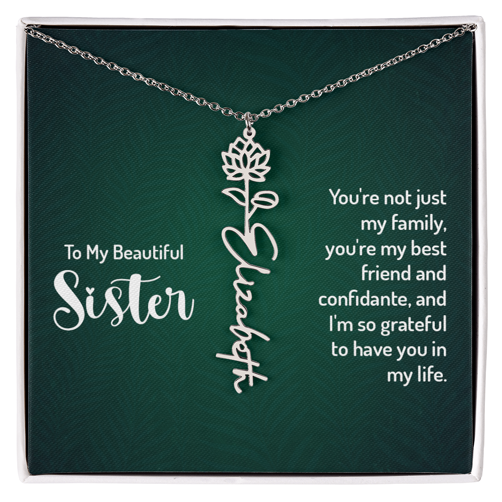 To My Beautiful Sister Best Friend and Confidante Flower Name Necklace
