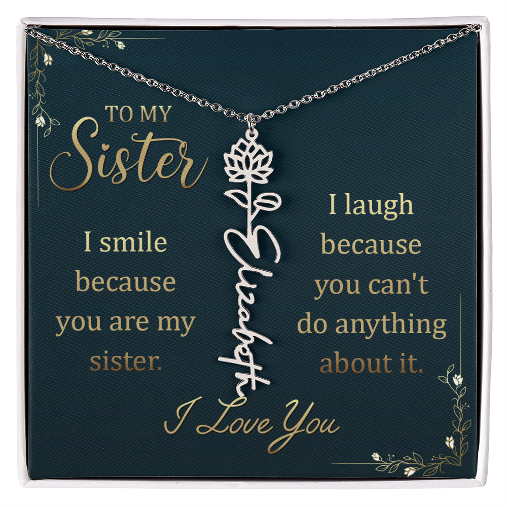 To My Sister Smile and Laugh Flower Name Necklace