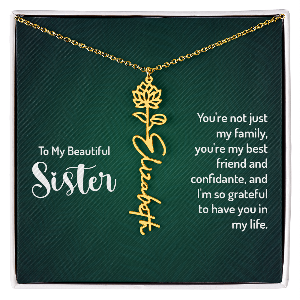 To My Beautiful Sister Best Friend and Confidante Flower Name Necklace