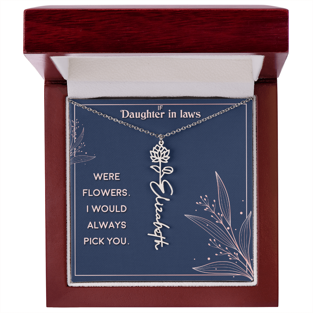 Daughter-in-Law I Would Always Pick You Flower Name Necklace