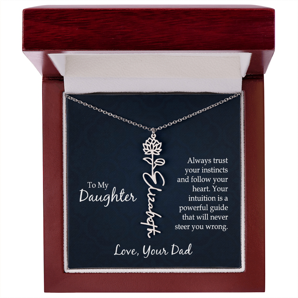 To My Daughter Trust Your Instincts Flower Name Necklace