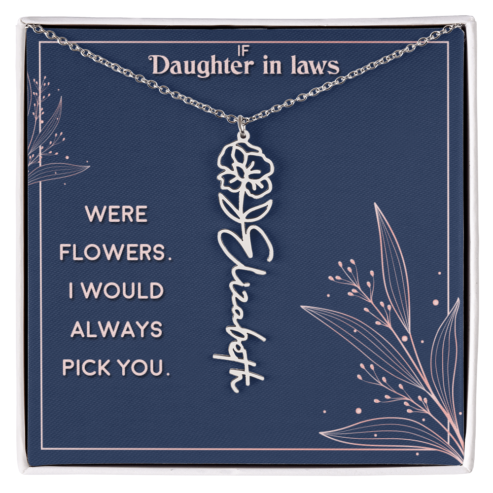 Daughter-in-Law I Would Always Pick You Flower Name Necklace